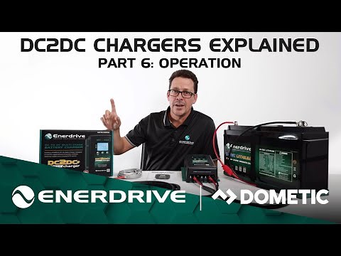 Enerdrive DC2DC Chargers - Part 6 - How to Operate Your Charger