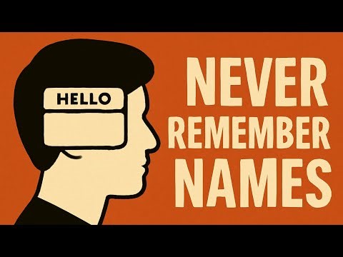People Who Never Remember Names