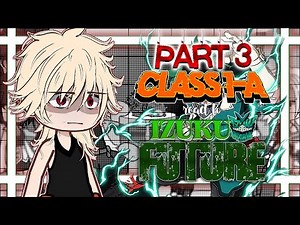 CLASS 1-A react to DEKU future🌱 || My Hero Academia reacts || PART 3/11❗️┃READ DESC!・゜