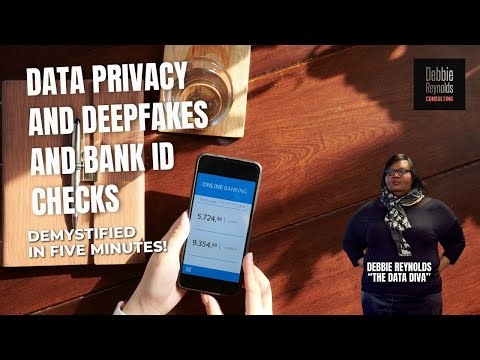DATA PRIVACY AND DEEPFAKES AND BANK ID CHECKS