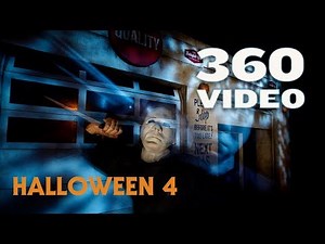 Halloween 4: The Return of Michael Myers - 360° Experience