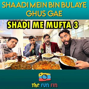 384K views · 10K reactions | SHAADI me Bina Bulaye Ghus Gae浪藍 | Part 3 | Comedy Vlog | Marriage | Funny | The Fun Fin #vlog #shadi #prank | The Fun Fin | Facebook