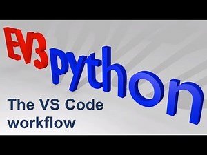 The VS Code workflow for EV3 Python programming