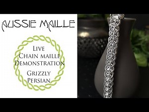 Live Chain Maille Demonstration - Grizzly Full Persian