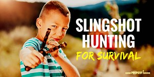 Hunting with a Sling Shot for Survival: Become a Master Slingshot Hunter
