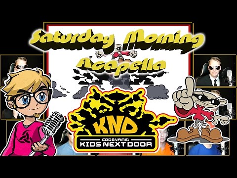 CODENAME: KIDS NEXT DOOR Theme - Saturday Morning Acapella