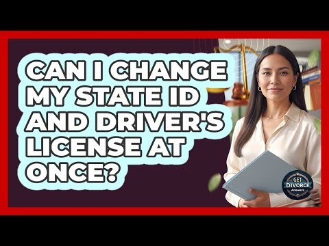 Can I Change My State ID And Driver's License At Once?