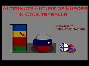 Alternate Future of Europe in Country Balls Episode 2: A Traitor on the rise