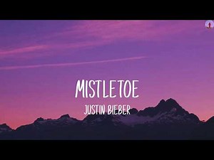 Mistletoe ~ Justin Bieber ( Lyrics )