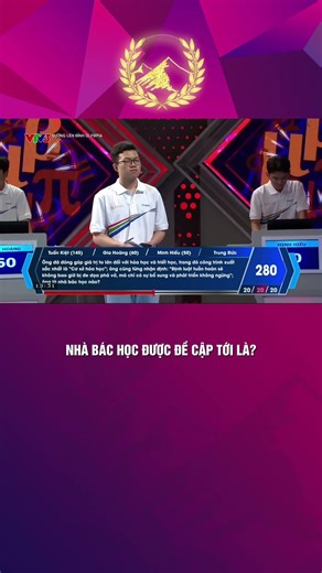 NHÀ BÁC HỌC ĐƯỢC ĐỂ CẬP TỚI LÀ? | ĐƯỜNG LÊN ĐỈNH OLYMPIA