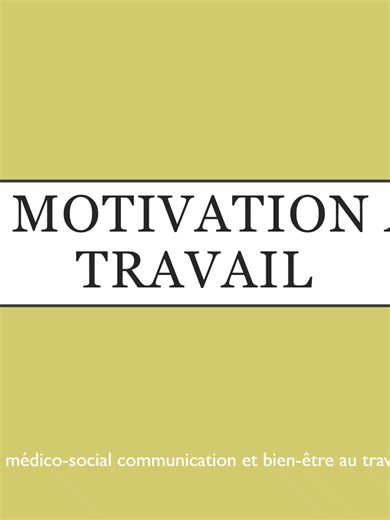 La motivation au travail