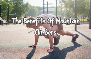 16 Benefits Of Mountain Climbers Exercise