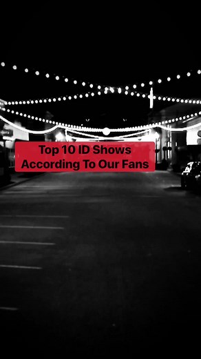 What’s your go to ID show?