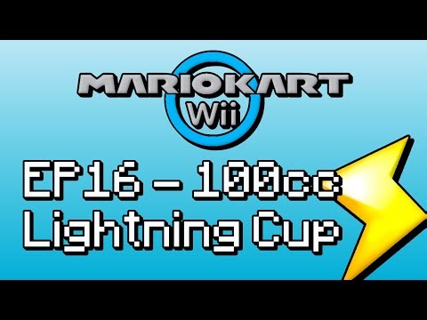 Mario Kart Wii Playthrough Ep16 - 100cc Lightning Cup