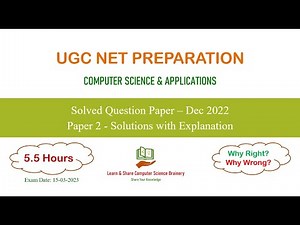 Dec 2022 Paper-2 (QP2) UGC NET Computer Science - Solutions to 100 Questions with Explanation