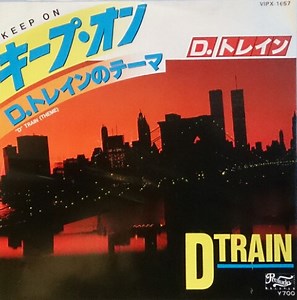 "D" TRAIN - Keep On / "D" Train (Theme)