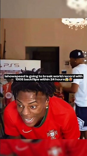 Ishowspeed Breaks World Record for Most Backflips in 24 hours😱🤯 #ishowspeed #worldrecord #backflip