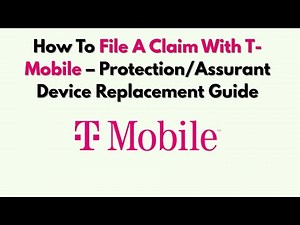 How To File A Claim With T-Mobile – Protection/Assurant Device Replacement Guide