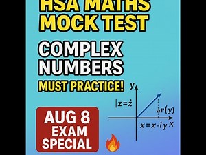 Complex Numbers Mock Test 🧠 | HSA Maths 2025 Final Revision