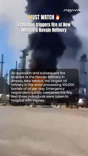 Explosion triggers fire at New Mexico’s Navajo Refinery #NewMexicoExplosion #OilRefineryFire #NavajoRefinery #EmergencyResponse #FireSafety #AmericanEnergy #USRefinery | MEAWW