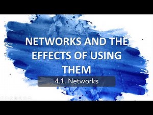 IGCSE ICT 8 - NETWORKS AND THE EFFECTS OF USING THEM PART1