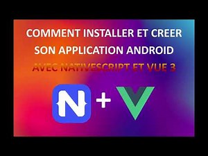 Comment installer nativescript et créér sa première application android