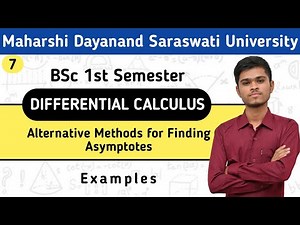 7. Examples on Alternative Methods for Finding Asymptotes | Differential Calculus | MDSU