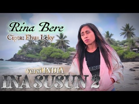 INA SUSUN 2 😭 versi INDIA 🔥 Rina Bere