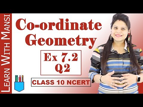 Class 10 Maths | Chapter 7 | Exercise 7.2 Q2 | Co-ordinate Geometry | NCERT
