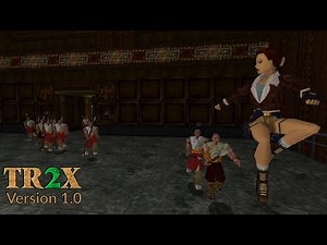 Classic Tomb Raider II for Modern PCs | TR2X 1.0