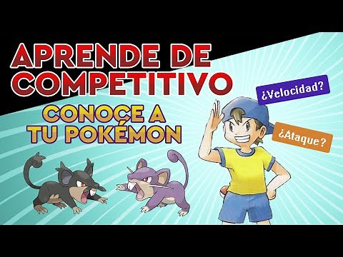 APRENDE COMPETITIVO PARTE 1: "CONOCE A TU POKÉMON"