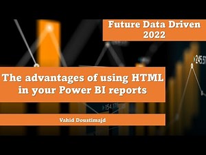The advantages of using HTML in your Power BI reports - Vahid Doustimajd