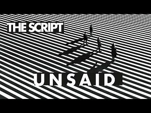 The Script - Unsaid (Official Audio)