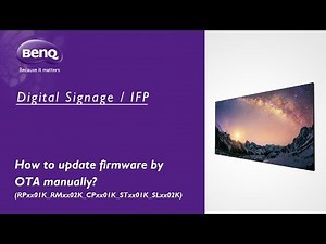 [BenQ FAQ] Public Display Product_How to update firmware (RPxx01K series) by OTA manually?