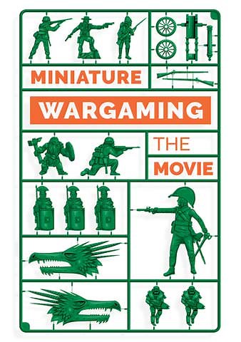 Miniature Wargaming: The Movie