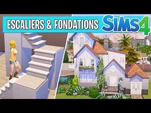 ESCALIERS & FONDATIONS - SIMS 4