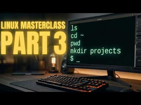 Linux Terminal Masterclass 2026: From ZERO to PRO (PART 3)
