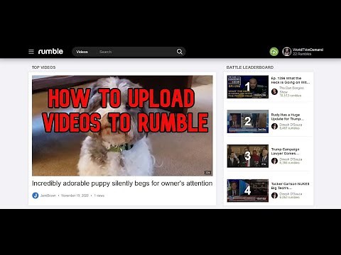 How to UPLOAD VIDEOS to RUMBLE
