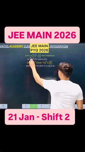 Shivang Gupta on Instagram: "JEE MAIN 2026 ( 21 Jan – Shift 2 ) Q) If 𝑥∈[(−√3)/2,1/√2], then maximum value of the expression (sin^(−1) 𝑥)^2+(cos^(−1) 𝑥)^2 is (𝑛𝜋^2)/(𝑛+7) (where n∈N ) then n is equal to JEE Main 2026 (First Attempt) LIVE Paper Discussion 🔥 | Shift 1 - 21st Jan 2026 ⚡ JEE Main 2026 - Paper Solution - 21 January Shift 1 JEE Main 2026 Paper Solution - 21st Jan - Shift 1 Join us on January 21st (Shift 1) for an exclusive walkthrough of the latest JEE Main paper. This is your