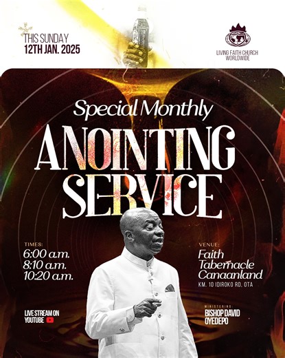 It's an anointing service this Sunday at Faith Tabernacle, and we will be ready to welcome you to worship with us. See you there. | Faith Tabernacle - Canaanland