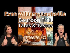 First Evan Williams Tour! Plus 12-Year Bourbon Tasting!