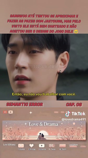 Semantic Error - cap. 06 #semanticerror #seriesbl #seriesbl #boyslove #loveedrama491
