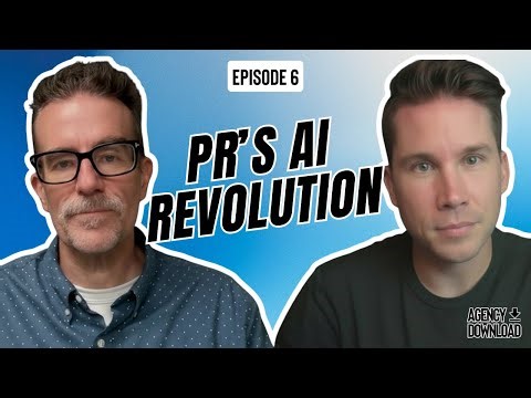 Episode 6: PR's AI Revolution with Matt Kovacs | Agency Download Podcast