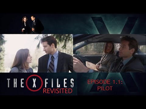 The X Files Revisited: X0101 - Pilot episode review