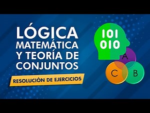 MAT04 - Lógica Matemática y Teoría de Conjuntos I (Resolución de Ejercicios) [1S-2022] #UNEMI
