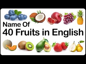Fruits Vocabulary | 40 Fruits Name In English With Picture and Pronunciation