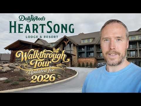 2026 Dollywood HeartSong Lodge & Resort Walkthrough Tour