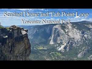 Hiking Sentinel Dome and Taft Point Loop | Yosemite National Park