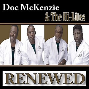 Doc McKenzie And The Gospel Hi-Lites - Renewed
