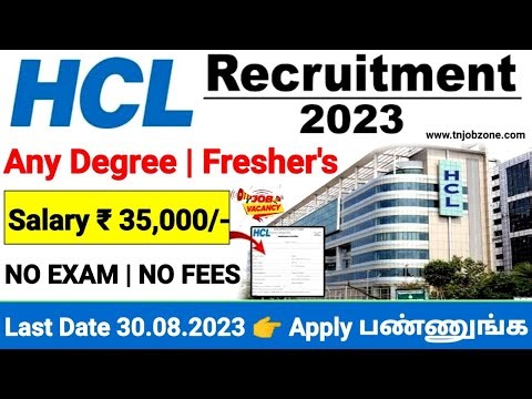 NO EXAM👉 HCL RECRUITMENT 2023 IN TAMIL👉 HCL FRESHERS JOB OPPORTUNITY 2023👉HCL JOB VACANCY 2023 TAMIL